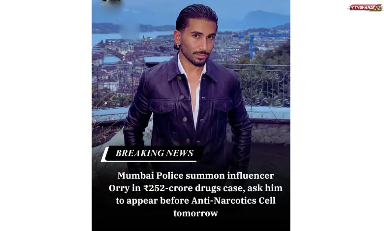 Orry summoned by Mumbai Police in ₹252-crore drug probe